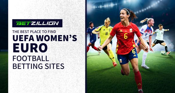 BetZillion: The Best Place to Find UEFA Women’s Euro Football Betting Sites